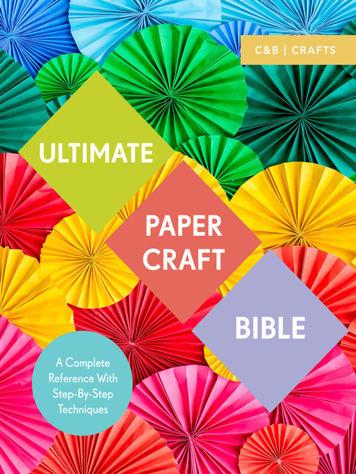 Title details for Ultimate Papercraft Bible by Marie Clayton - Available